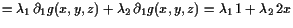 $\displaystyle = \lambda _1 \d _1 g(x,y,z) + \lambda _2 \d _1 g(x,y,z) = \lambda _1 1+\lambda _2 2x$