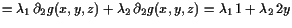 $\displaystyle = \lambda _1 \d _2 g(x,y,z) + \lambda _2 \d _2 g(x,y,z) = \lambda _1 1+\lambda _2 2y$