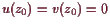 \bgroup\color{demo}$ u(z_0)=v(z_0)=0$\egroup