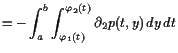 $\displaystyle = -\int_a^b \int_{\varphi _1(t)}^{\varphi _2(t)} \d _2 p(t,y) dy dt$