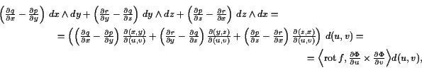 \begin{multline*}
\left(\tfrac{\d q}{\d x}-\tfrac{\d p}{\d y}\right)  dx\wedge ...
...c{\d\Phi }{\d u}\times \tfrac{\d\Phi }{\d v}\Bigr\rangle d(u,v),
\end{multline*}