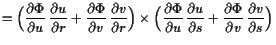 $\displaystyle = \Bigl(\frac{\d\Phi }{\d u} \frac{\d u}{\d r} + \frac{\d\Phi }{...
...Phi }{\d u} \frac{\d u}{\d s} + \frac{\d\Phi }{\d v} \frac{\d v}{\d s} \Bigr)$