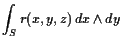 $\displaystyle \int_S r(x,y,z) dx\wedge dy$