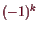 \bgroup\color{demo}$ (-1)^k$\egroup