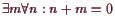 \bgroup\color{demo}$ \exists m\forall n:n+m=0$\egroup