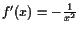 $ f'(x)=-\frac1{x^2}$