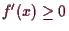 \bgroup\color{demo}$ f'(x)\geq 0$\egroup