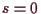 \bgroup\color{demo}$ s=0$\egroup