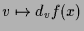 $ v\mapsto d_vf(x)$