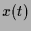 $ x(t)$