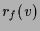 $\displaystyle r_f(v)$
