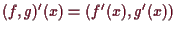 \bgroup\color{demo}$ (f,g)'(x)=(f'(x),g'(x))$\egroup