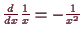 \bgroup\color{demo}$ \frac{d}{dx}\frac1{x}=-\frac1{x^2}$\egroup