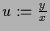 $ u:=\frac{y}{x}$