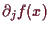\bgroup\color{demo}$ \d _j f(x)$\egroup