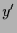 $\displaystyle y'$