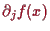 \bgroup\color{proclaim}$ \d _j f(x)$\egroup