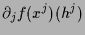 $\displaystyle \d _j f(x^j)(h^j)$
