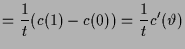 $\displaystyle = \frac1t(c(1)-c(0)) = \frac1t c'(\vartheta)$