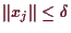 \bgroup\color{demo}$ \Vert x_j\Vert\leq \delta $\egroup