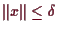 \bgroup\color{demo}$ \Vert x\Vert\leq \delta $\egroup