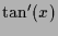 $\displaystyle \tan'(x)$