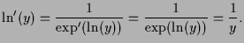 $\displaystyle \ln'(y) = \frac1{\exp'(\ln(y))}=\frac1{\exp(\ln(y))}
=\frac1y.
$