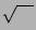 $ \sqrt{\quad}$
