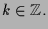 $\displaystyle k\in\mathbb{Z}.
$