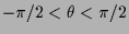 $ -\pi/2<\theta<\pi/2$