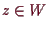 \bgroup\color{demo}$ z\in W$\egroup
