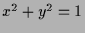 $ x^2+y^2=1$