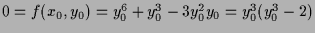 $ 0=f(x_0,y_0)=y_0^6+y_0^3-3y_0^2y_0=y_0^3(y_0^3-2)$