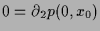 $ 0=\d _2 p(0,x_0)$