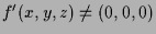 $ f'(x,y,z)\ne (0,0,0)$