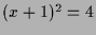 $ (x+1)^2=4$