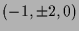 $ (-1,\pm 2,0)$