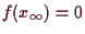 \bgroup\color{demo}$ f(x_{\infty})=0$\egroup