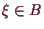 \bgroup\color{demo}$ \xi \in B$\egroup