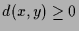 $ d(x,y)\geq 0$