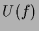 $\displaystyle U(f)$