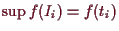 \bgroup\color{demo}$ \sup f(I_i)=f(t_i)$\egroup