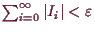 \bgroup\color{demo}$ \sum_{i=0}^{\infty}\vert I_i\vert<\varepsilon $\egroup