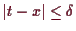 \bgroup\color{demo}$ \vert t-x\vert\leq \delta $\egroup