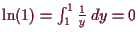\bgroup\color{demo}$ \ln(1)=\int_1^1 \frac1y\,dy=0$\egroup