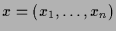 $ x=(x_1,\dots,x_n)$