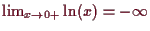 \bgroup\color{demo}$ \lim_{x\to 0+}\ln(x)=-{\infty}$\egroup