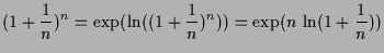 $\displaystyle (1+\frac1n)^n=\exp(\ln((1+\frac1n)^n))=\exp(n\,\ln(1+\frac1n))$