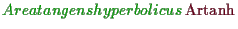\bgroup\color{demo}$ {\textcolor{index}{Areatangenshyperbolicus}}\index{Areatangenshyperbolicus}\operatorname{Artanh}$\egroup