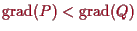 \bgroup\color{proclaim}$ \operatorname{grad}(P)<\operatorname{grad}(Q)$\egroup